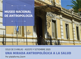 Ciclo de Charlas “Una mirada antropológica a la Salud” 2020