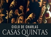 Ciclo de charlas Casas quintas