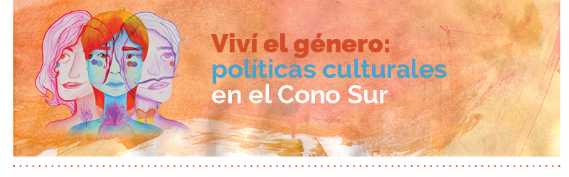 políticas culturales en el cono sur vivi el genero